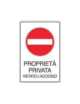 Cartello Segnaletico Divieto - Vietato l'Accesso Proprietà Privata - 300x450 mm