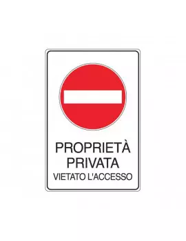 Cartello di Divieto - Proprietà Privata Vietato l'Accesso - 300x450 mm - 5613K (Bianco e Rosso)