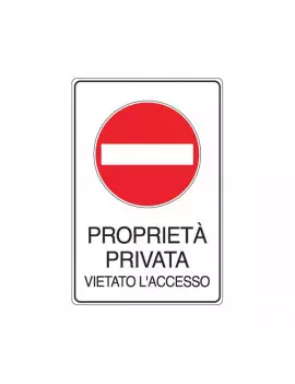 Cartello Segnaletico Divieto - Vietato l'Accesso Proprietà Privata - 300x450 mm