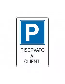 Cartello per la Comunicazione - Parcheggio Riservato ai Clienti - 200x300 mm