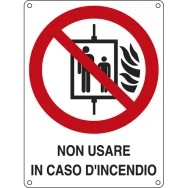 Cartello di Divieto - Non Usare in Caso di Incendio - 115x160 mm - E622001K (Bianco e Rosso)