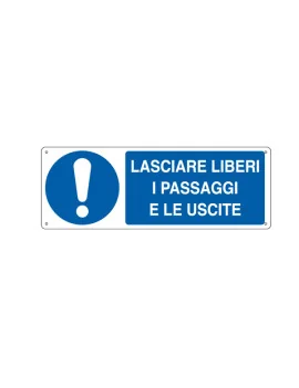 Cartello di Prescrizione - Lasciare Liberi i Passaggi e le Uscite - 350x125 mm - E1927K (Bianco e Blu)