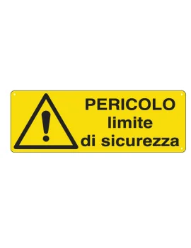 Cartello di Segnalazione - Pericolo Limite di Sicurezza - 350x125 mm - E1780K (Giallo e Nero)