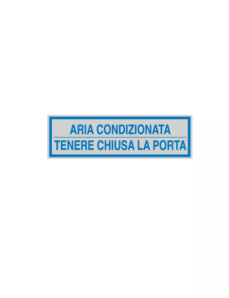 Adesivo di Segnalazione - Aria Condizionata Tenere Chiusa la Porta - 165x50 mm - 96694 (Blu e Argento Conf. 10)