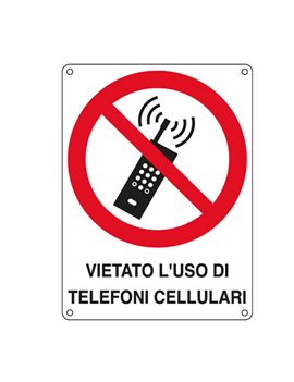 Cartello di Divieto - Vietato L'Uso di Telefoni Cellulari - 166x233 mm - E623801W (Rosso e Bianco)