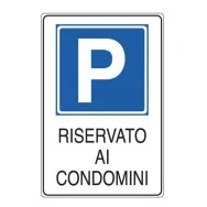 Cartello di Segnalazione - Parcheggio Riservato ai Condomini - 20x30 cm - E5621K (Bianco e Blu)