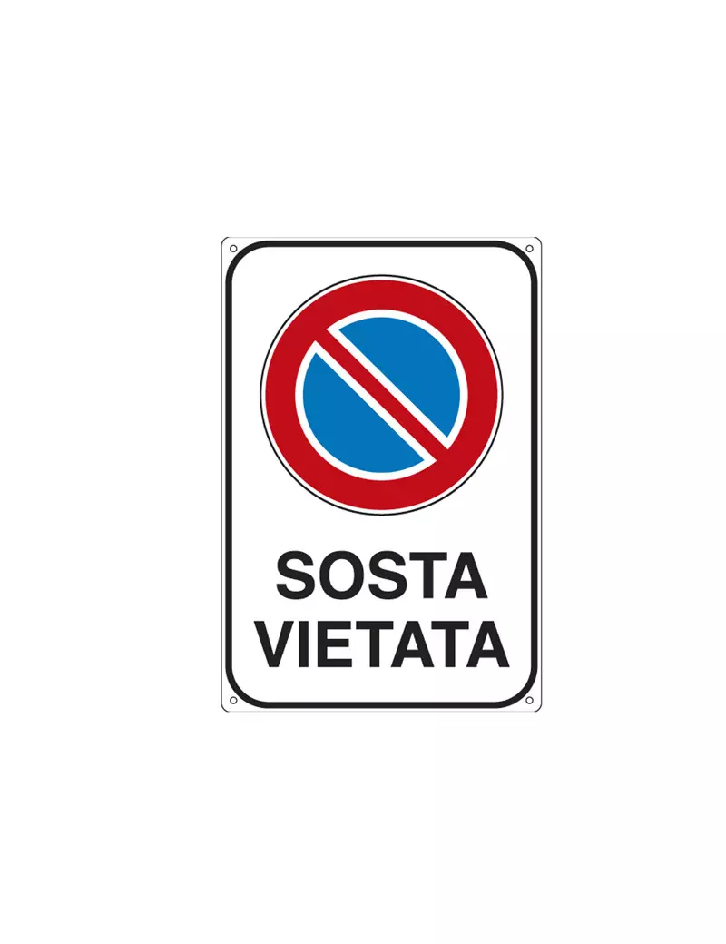 Cartello di Divieto - Sosta Vietata - 20x30 cm - 5624K (Bianco Blu e Rosso)