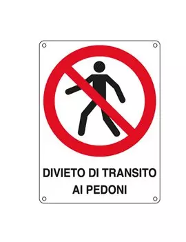 Cartello di Divieto - Divieto di Transito ai Pedoni - 270x370 mm - E620403X (Bianco e Rosso)