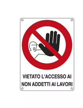 Cartello di Divieto - Vietato l'Accesso ai Non Addetti ai Lavori - 270x370 mm - 621202X (Bianco e Rosso)