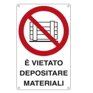 Cartello di Divieto - E' Vietato Depositare Materiali - 27x43 cm - E633501X (Bianco e Rosso)