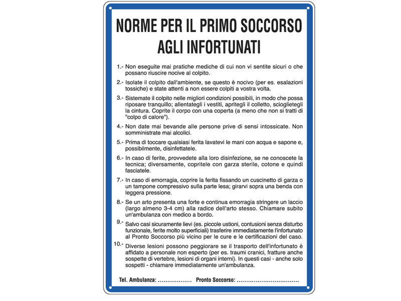 Cartello di Segnalazione - Norme di Primo Soccorso agli Infortunati - 33,3x47 cm - 3612 (Bianco) Cartello di Segnalazione - Norme di Primo Soccorso agli Infortunati - 33,3x47 cm - 3612 (Bianco)