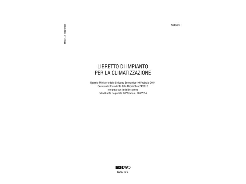 Libretto Impianti di Climatizzazione Veneto Edipro - 21x29,7 cm - 48 Pagine - E2621VE Libretto Impianti di Climatizzazione Veneto Edipro - 21x29,7 cm - 48 Pagine - E2621VE